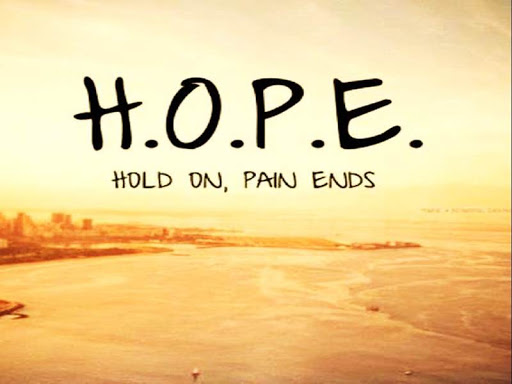 Hope Hold On Pain Ends